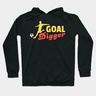 Goal Digger Soccer Hoodie